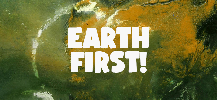 Earth First