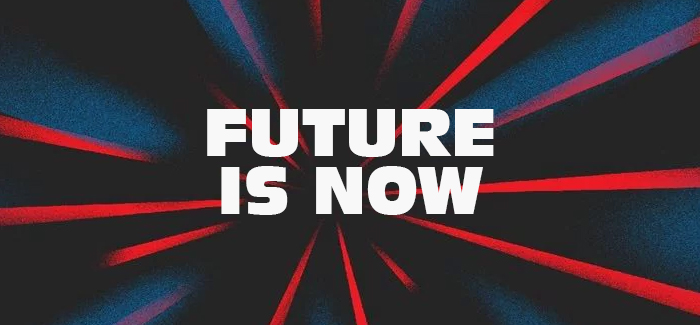 Future is Now