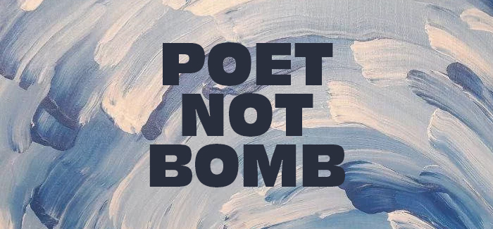 Poet Not Bombs