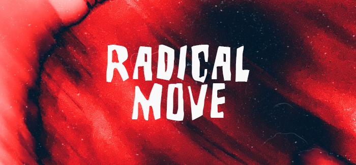 Radical Move
