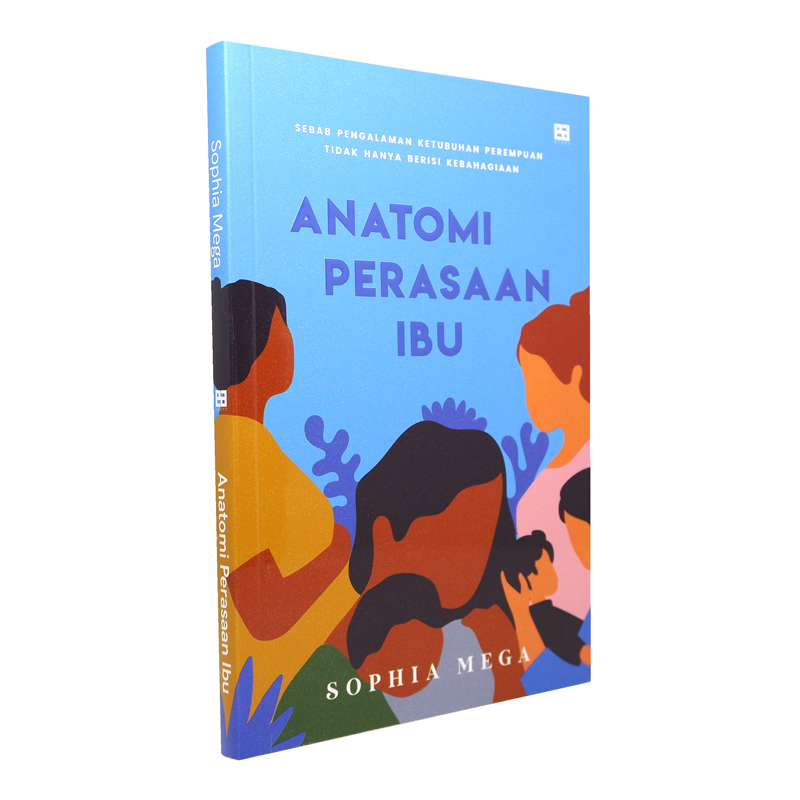 Anatomi Perasaan Ibu