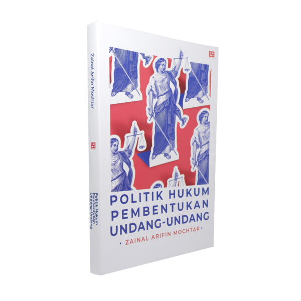 Politik Hukum Pembentukan Undang Undang