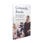 Genosida Banda: Kejahatan Kemanusiaan Jan Pieterszoon Coen