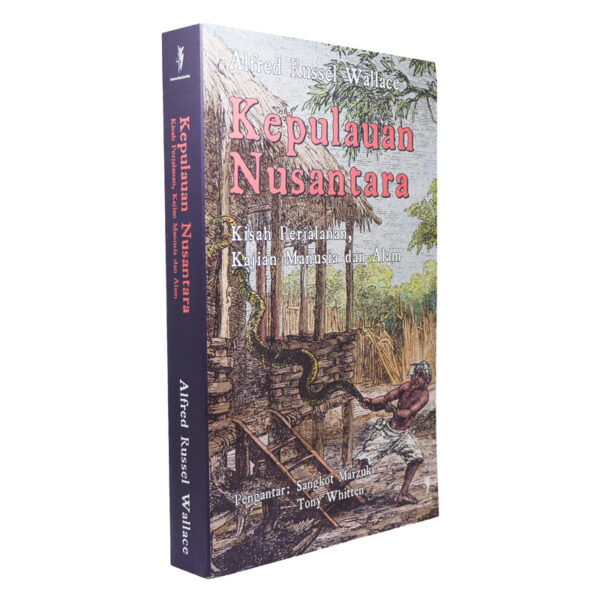Kepulauan Nusantara: Kisah Perjalanan, Kajian Manusia dan Alam