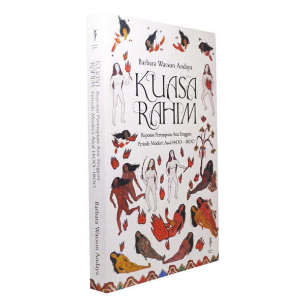 Kuasa Rahim: Reposisi Perempuan Asia Tenggara Periode Modern Awal 1400-1800