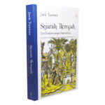 Sejarah Rempah: Dari Erotisme sampai Imperialisme