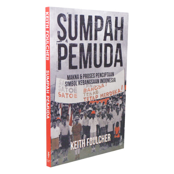 Sumpah Pemuda: Makna & Proses Penciptaan Simbol Kebangsaan Indonesia
