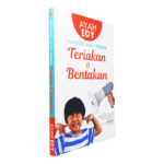 Mendidik Anak Tanpa Teriakan & Bentakan