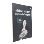 Makan Malam Penunda Tragedi