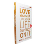 Love Yourself Like Your Life Depends On It