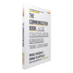 The Communication Book, 44 Ide Strategis untuk Komunikasi yang Lebih Baik