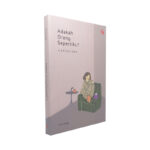 Adakah Orang Sepertiku?