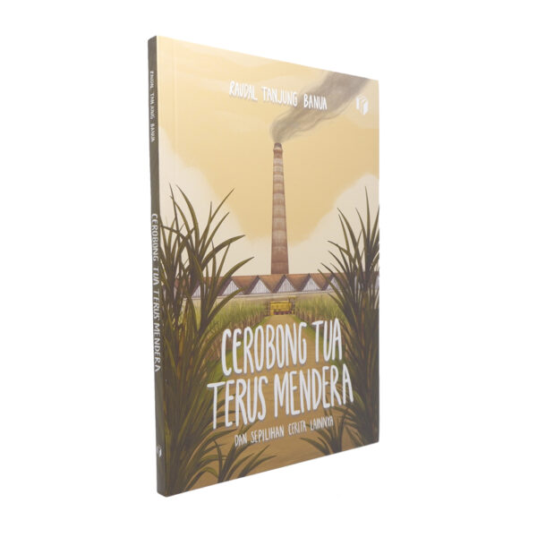 Cerobong Tua Terus Mendera