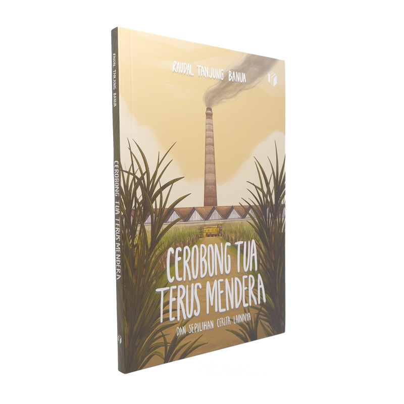 Shira Media - Cerobong Tua Terus Mendera - Raudal Tanjung Banua