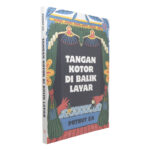 Tangan Kotor di Balik Layar