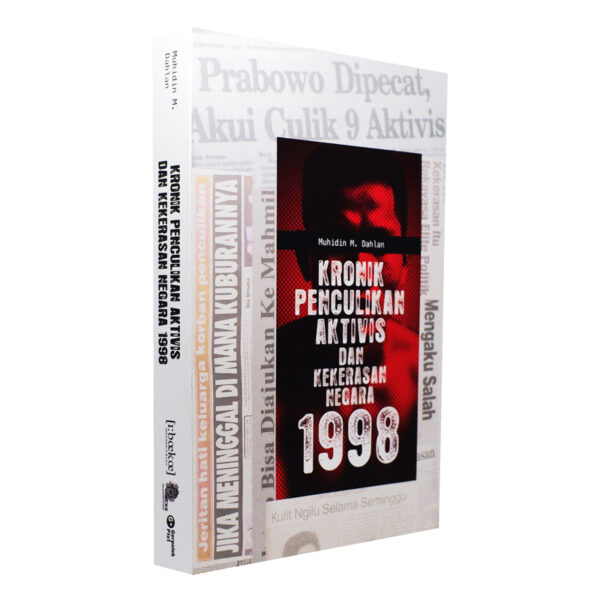 Kronik Penculikan Aktivis dan Kekerasan Negara 1998